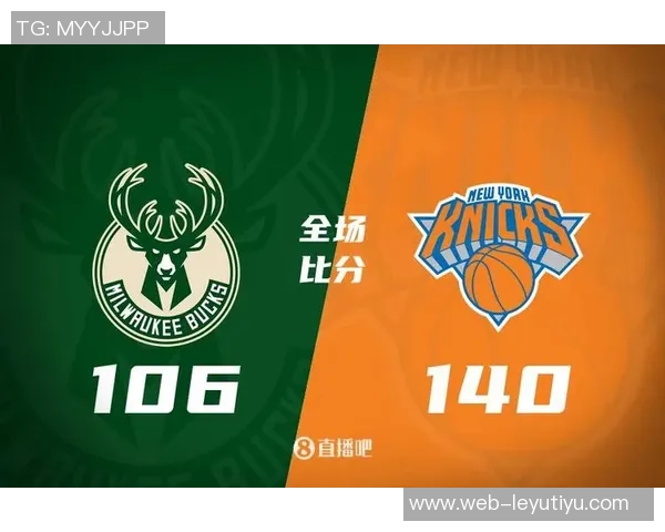 米勒分析雄鹿交易字母哥至尼克斯的潜在收益包括唐斯大桥和两首轮选秀权